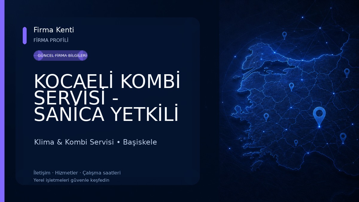KOCAELİ KOMBİ SERVİSİ - SANİCA YETKİLİ SERVİS 