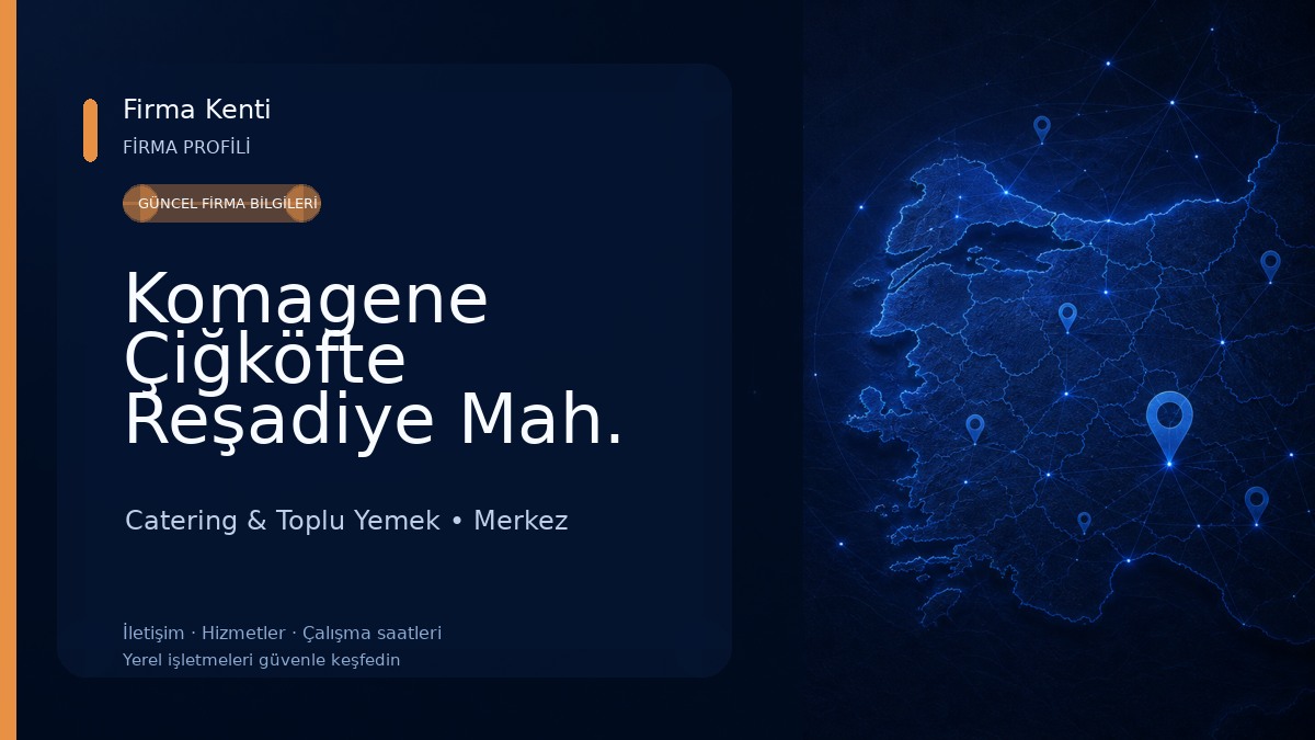 Komagene Çiğköfte Reşadiye Mah.