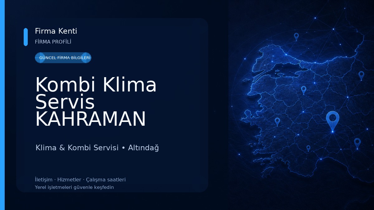 Kombi Klima Servis KAHRAMAN TEKNİK Klima & Kombi Servisi