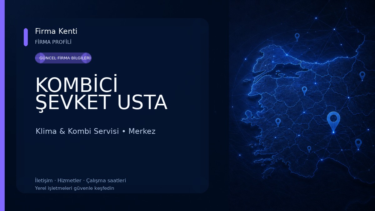 KOMBİCİ ŞEVKET USTA Klima & Kombi Servisi