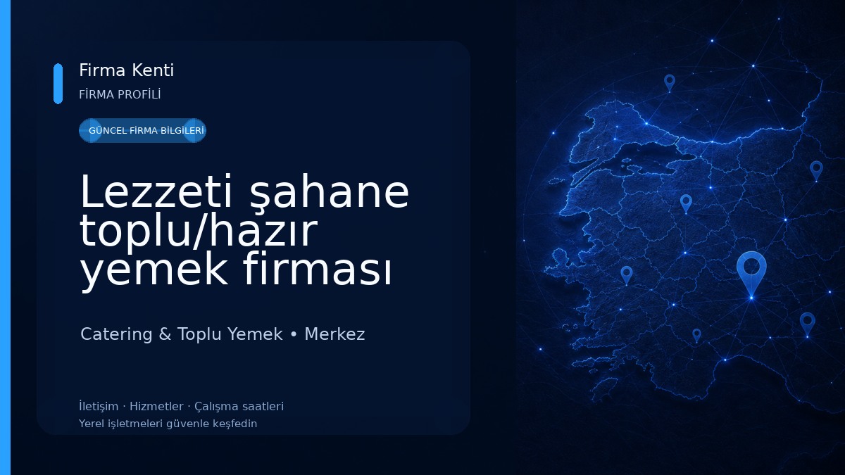 Lezzeti şahane toplu/hazır yemek firması Catering & Toplu Yemek