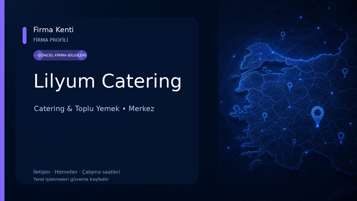 Lilyum Catering Catering & Toplu Yemek
