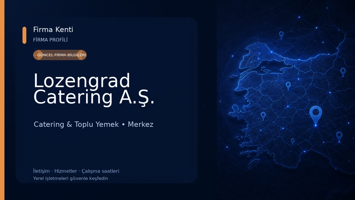 Lozengrad Catering A.Ş. Catering & Toplu Yemek