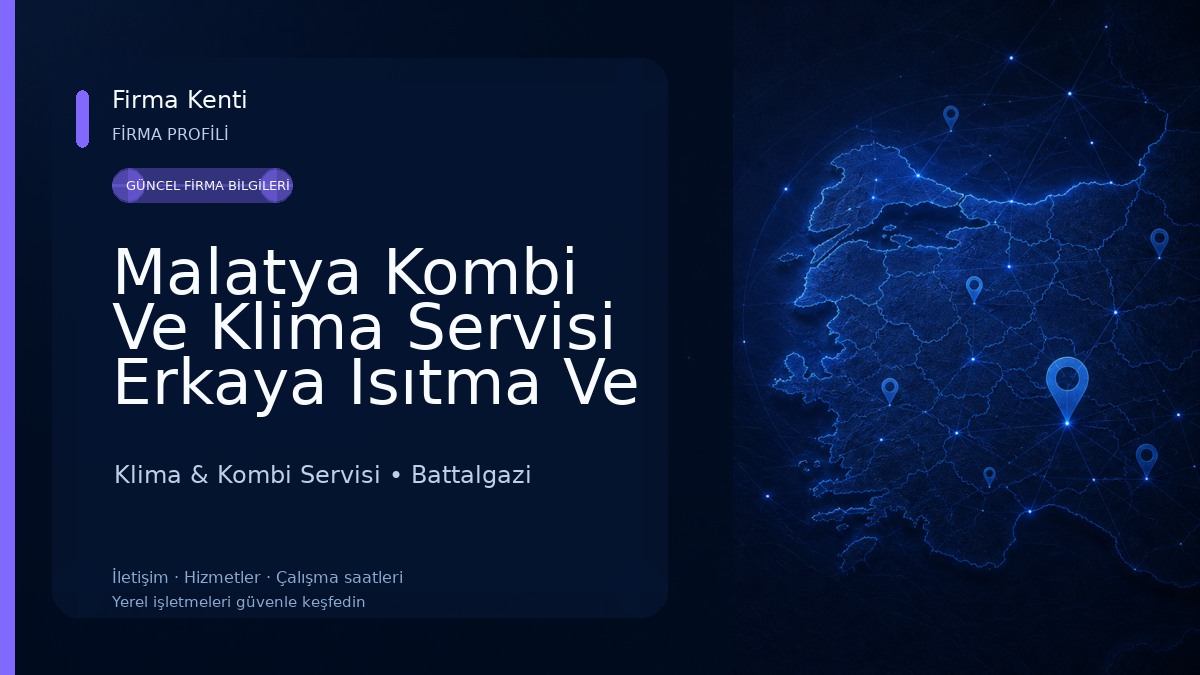Malatya Kombi Ve Klima Servisi Erkaya Isıtma Ve Soğutma Sistemleri Klima & Kombi Servisi