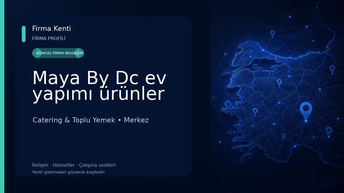Maya By Dc ev yapımı ürünler Catering & Toplu Yemek