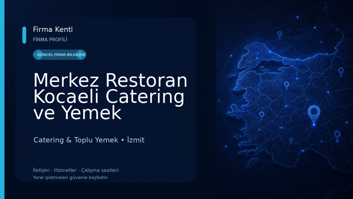 Merkez Restoran Kocaeli Catering ve Yemek 