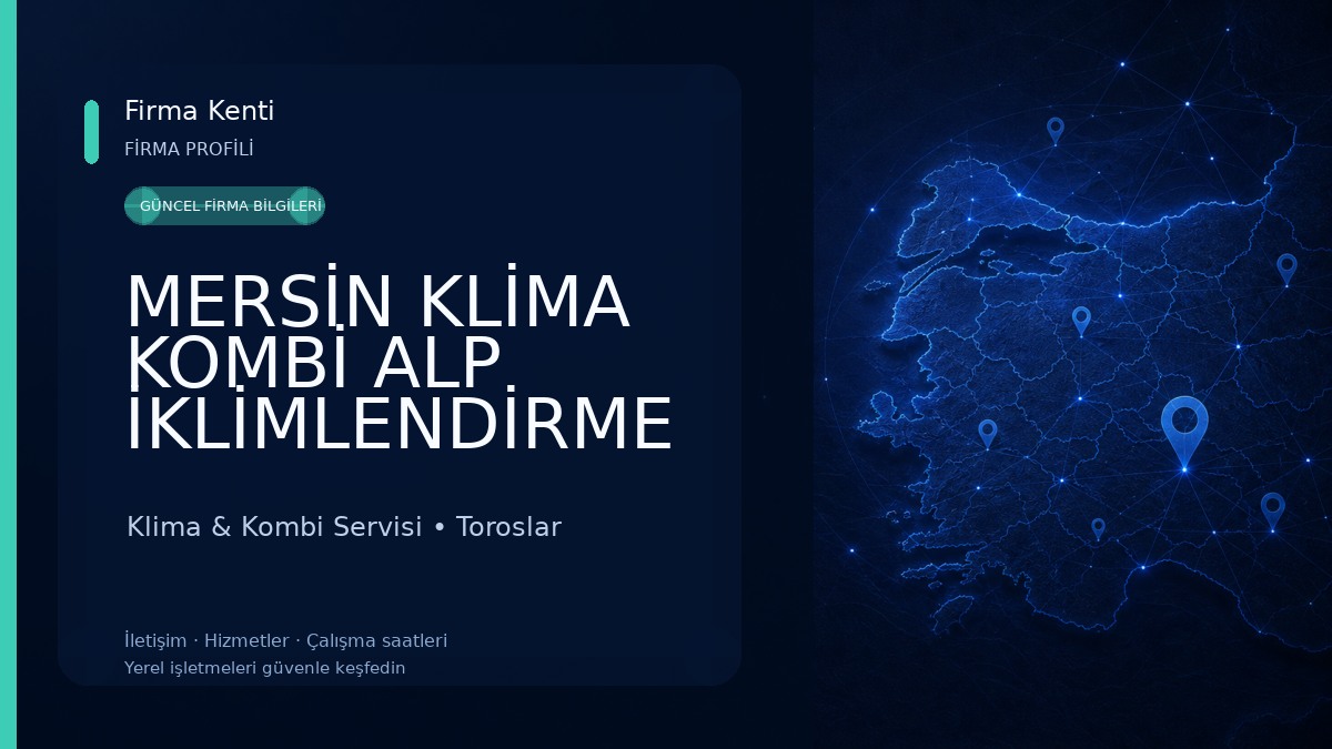 MERSİN KLİMA KOMBİ ALP İKLİMLENDİRME Klima & Kombi Servisi