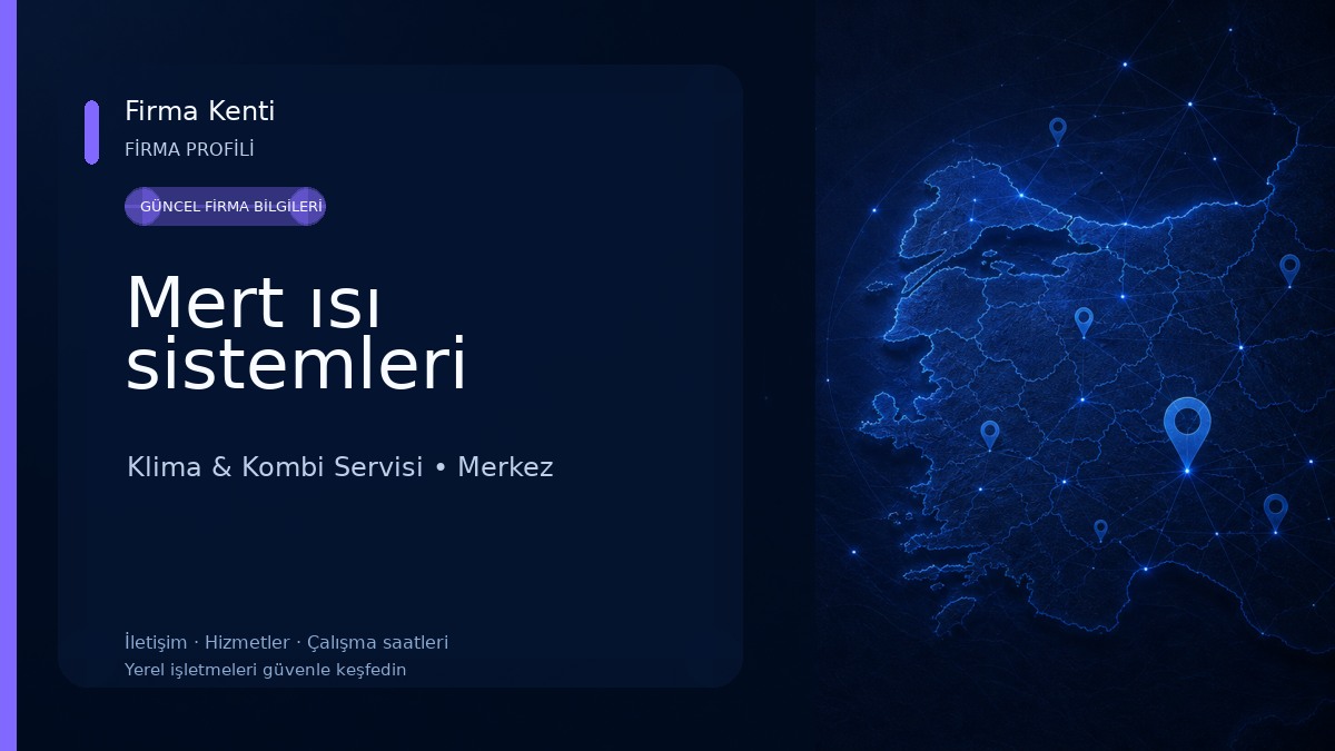 Mert ısı sistemleri Klima & Kombi Servisi