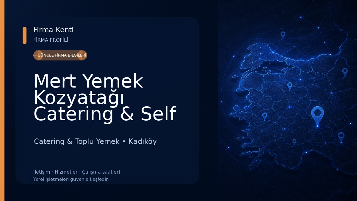 Mert Yemek Kozyatağı Catering & Self Servis
