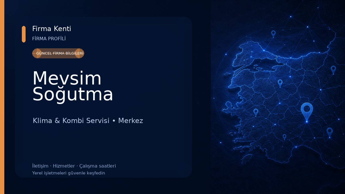 Mevsim Soğutma Klima & Kombi Servisi