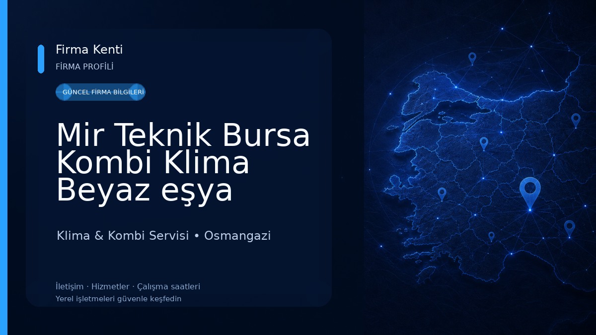 Mir Teknik Bursa Kombi Klima Beyaz eşya Endüstriyel Radyant,Kaskad,Brülör Elektronik kart Tamir Bakım montaj Servisi Klima & Kombi Servisi