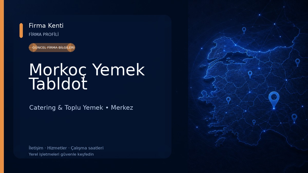 Morkoç Yemek Tabldot Catering & Toplu Yemek