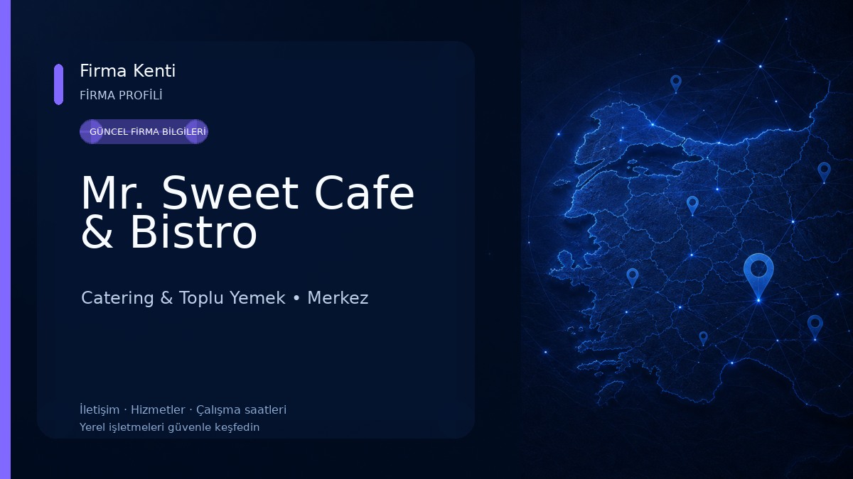 Mr. Sweet Cafe & Bistro Catering & Toplu Yemek