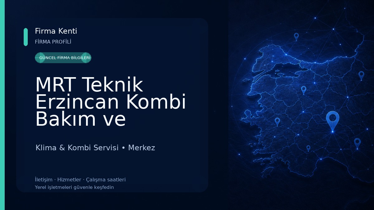 MRT Teknik Erzincan Kombi Bakım ve Onarım 