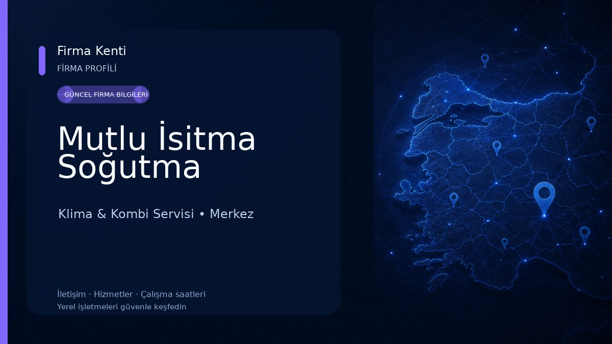 Mutlu İsitma Soğutma Klima & Kombi Servisi