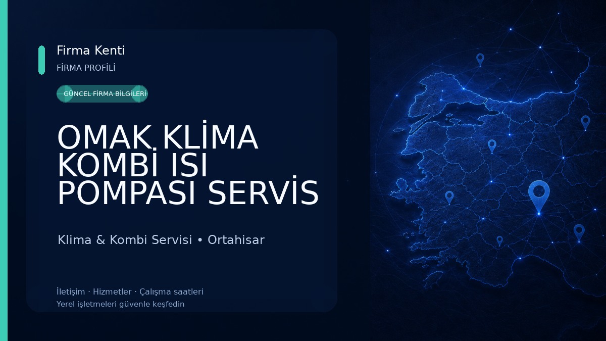 OMAK KLİMA KOMBİ ISI POMPASI SERVİS 