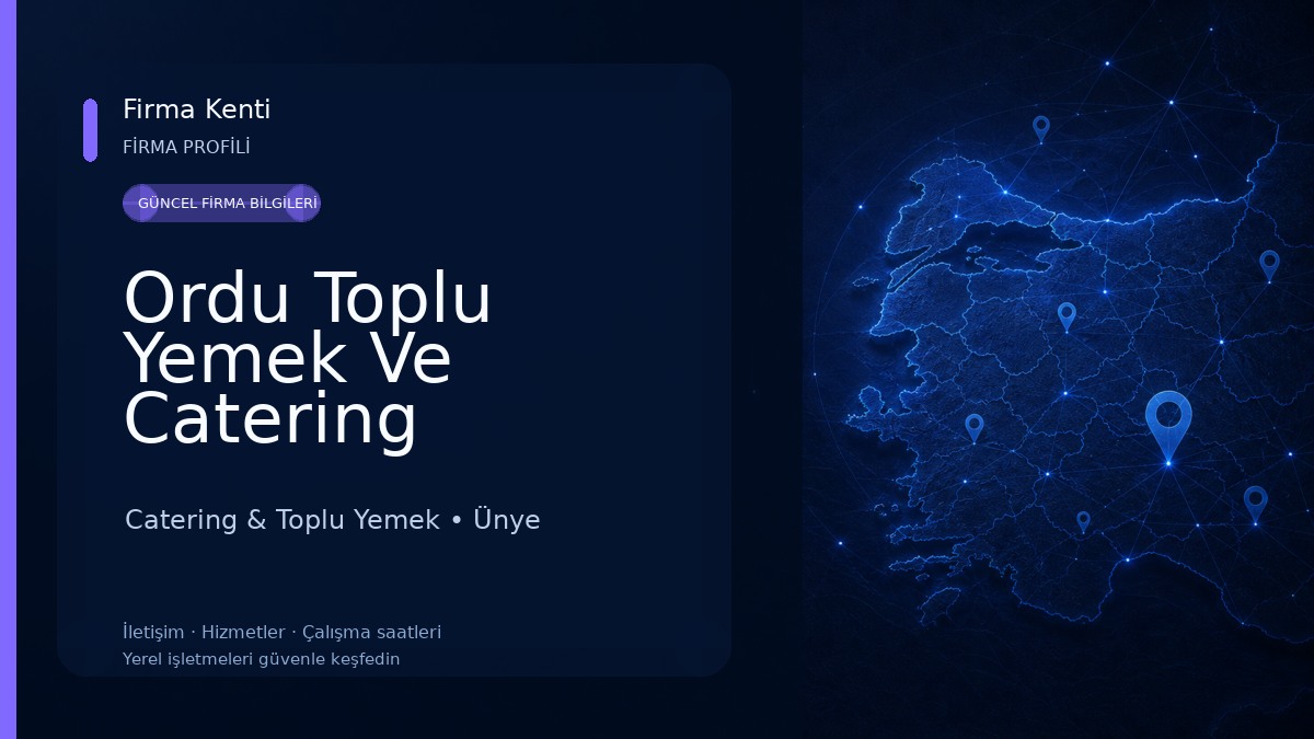 Ordu Toplu Yemek Ve Catering Firmaları Catering & Toplu Yemek