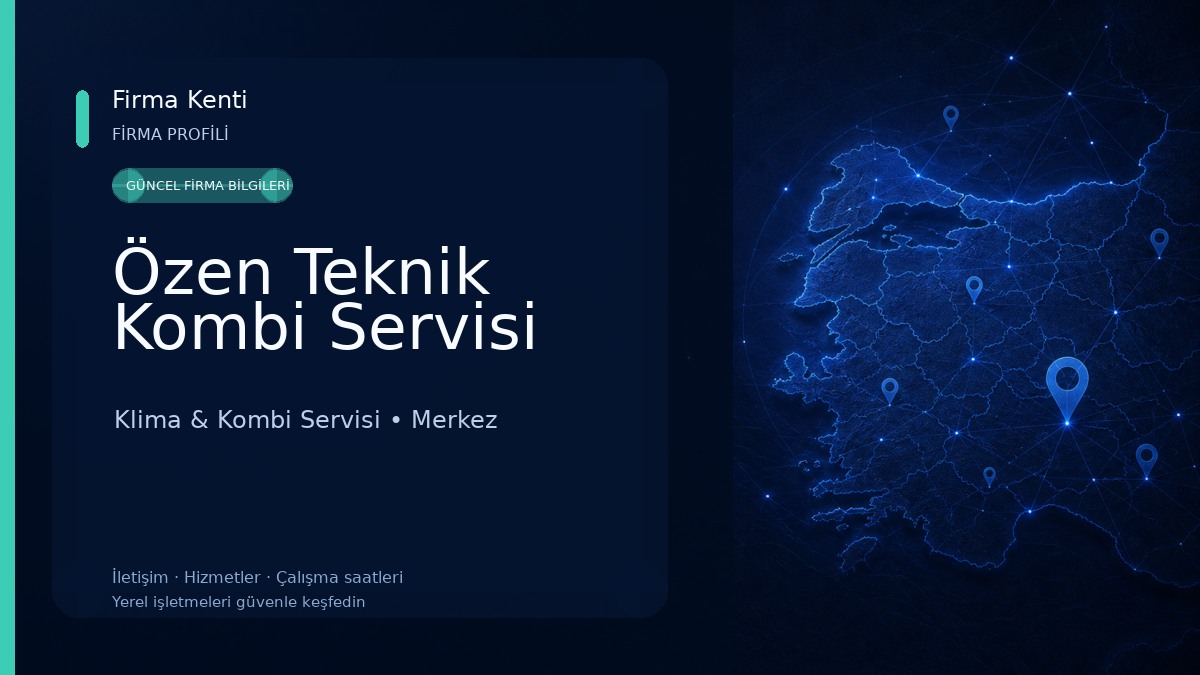 Özen Teknik Kombi Servisi 