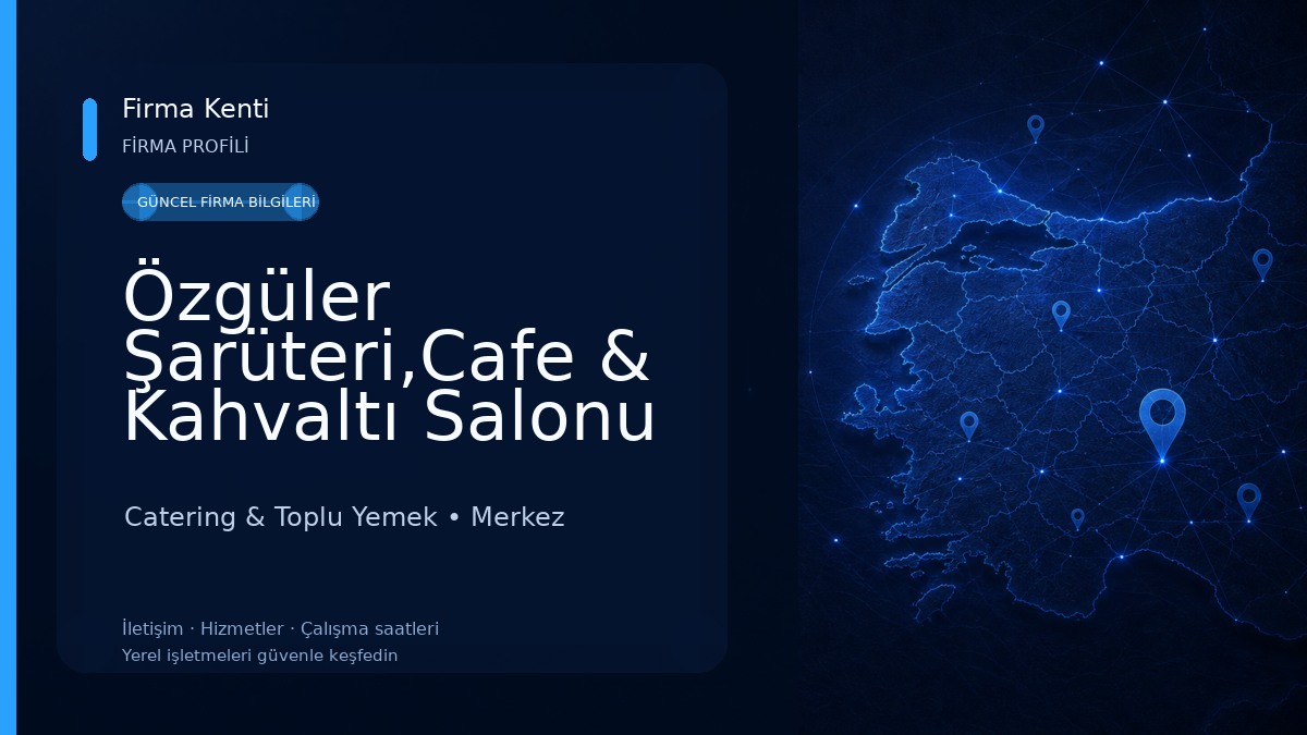 Özgüler Şarüteri,Cafe & Kahvaltı Salonu Catering & Toplu Yemek