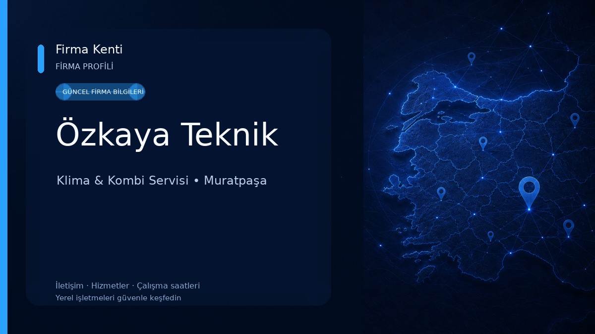 Özkaya Teknik Klima & Kombi Servisi