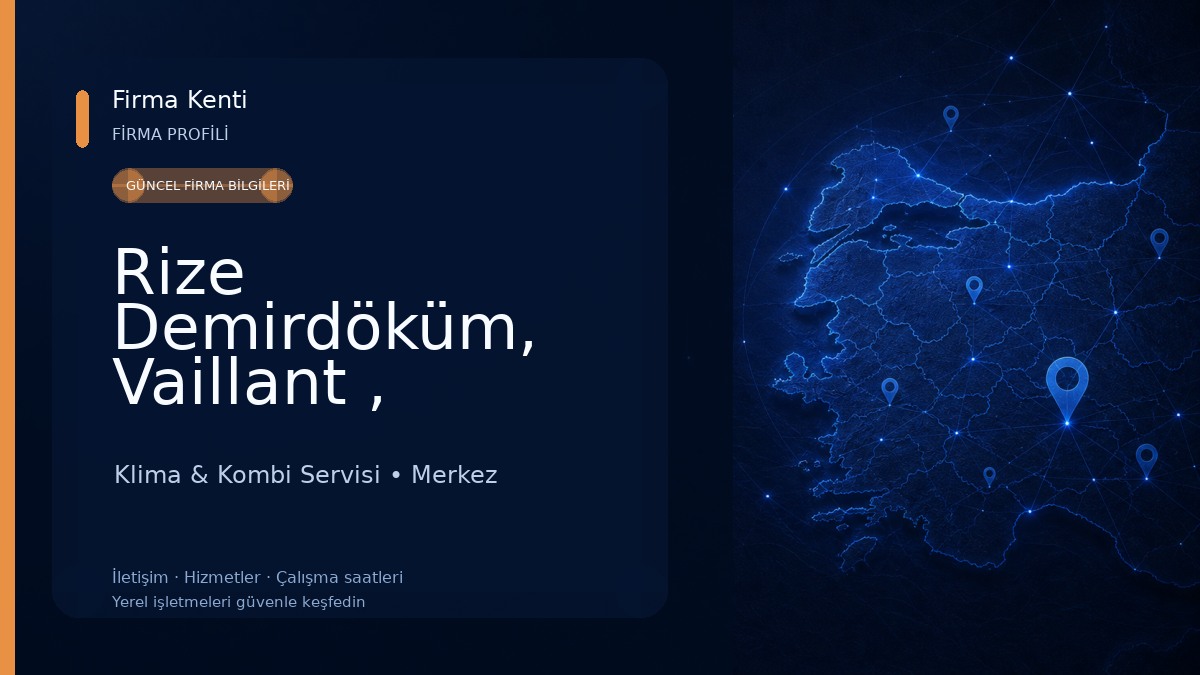 Rize Demirdöküm, Vaillant , Protherm Yetkili Servisi Klima & Kombi Servisi