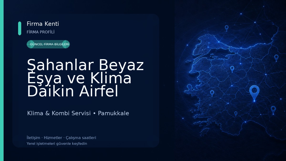 Şahanlar Beyaz Eşya ve Klima Daikin Airfel Yetkili Servisi Klima & Kombi Servisi