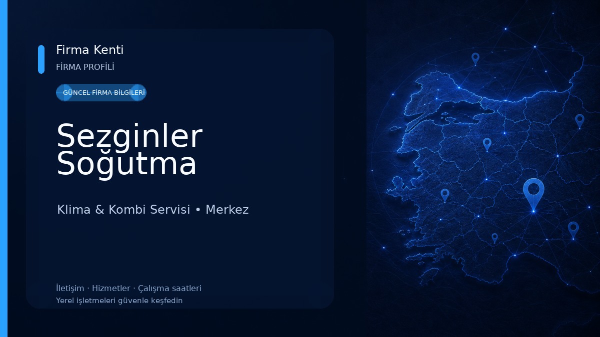 Sezginler Soğutma Klima & Kombi Servisi