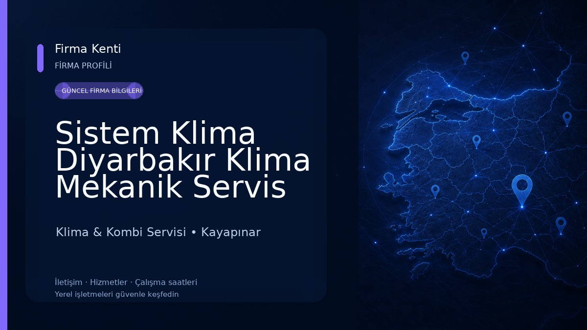 Sistem Klima Diyarbakır Klima Mekanik Servis Klima & Kombi Servisi
