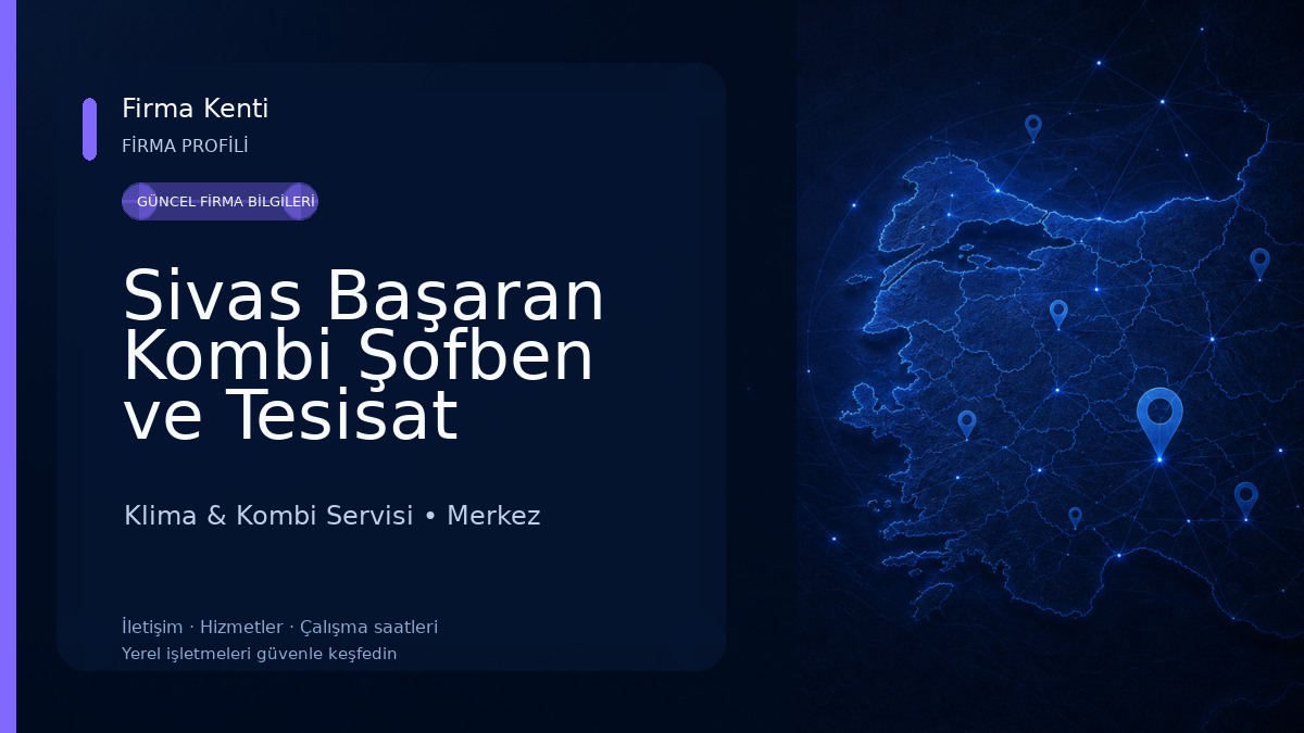 Sivas Başaran Kombi Şofben ve Tesisat