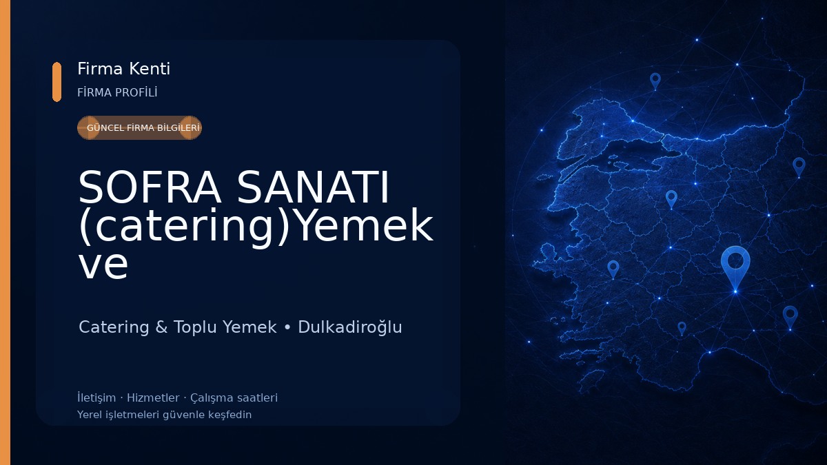 SOFRA SANATI (catering)Yemek ve Organizasyon Catering & Toplu Yemek