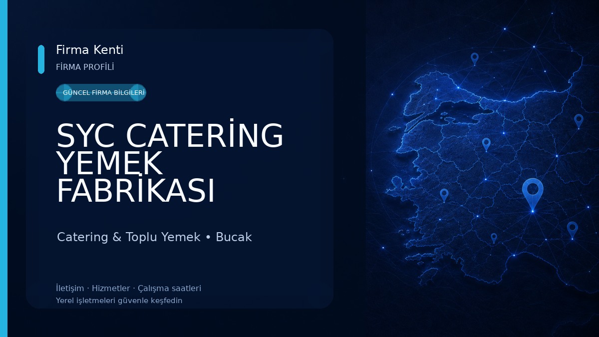 SYC CATERİNG YEMEK FABRİKASI SEÇMELİ SELF SERVİS YEMEK Catering & Toplu Yemek