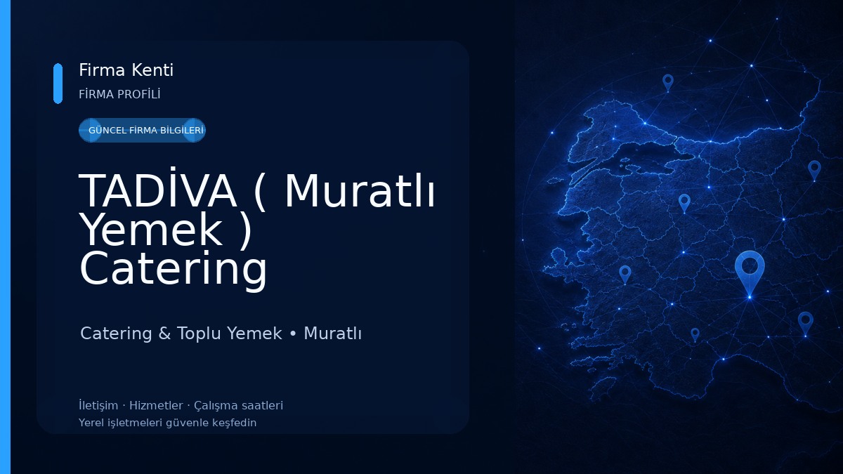 TADİVA ( Muratlı Yemek ) Catering Catering & Toplu Yemek