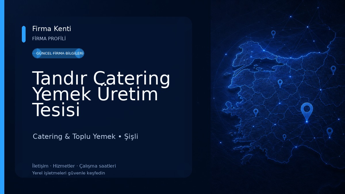 Tandır Catering Yemek Üretim Tesisi Catering & Toplu Yemek