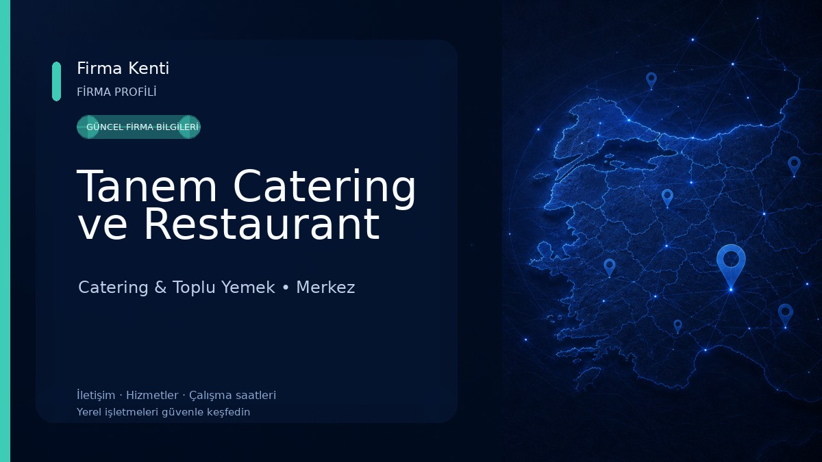 Tanem Catering ve Restaurant Catering & Toplu Yemek
