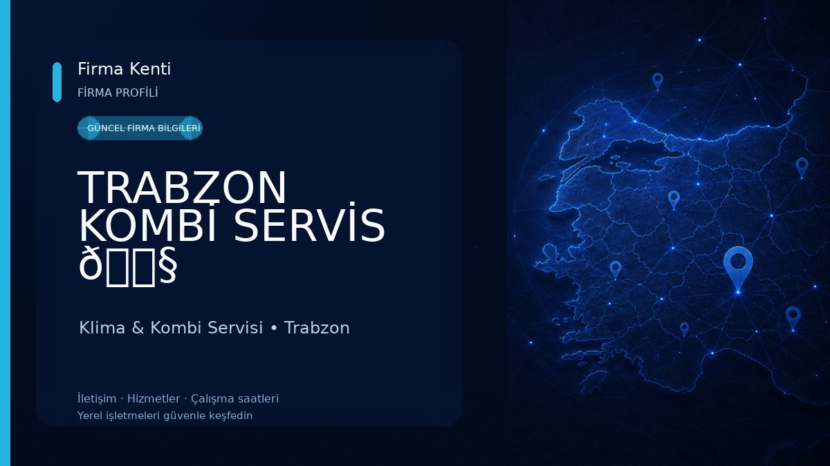 TRABZON KOMBİ SERVİS 🔧 Klima & Kombi Servisi