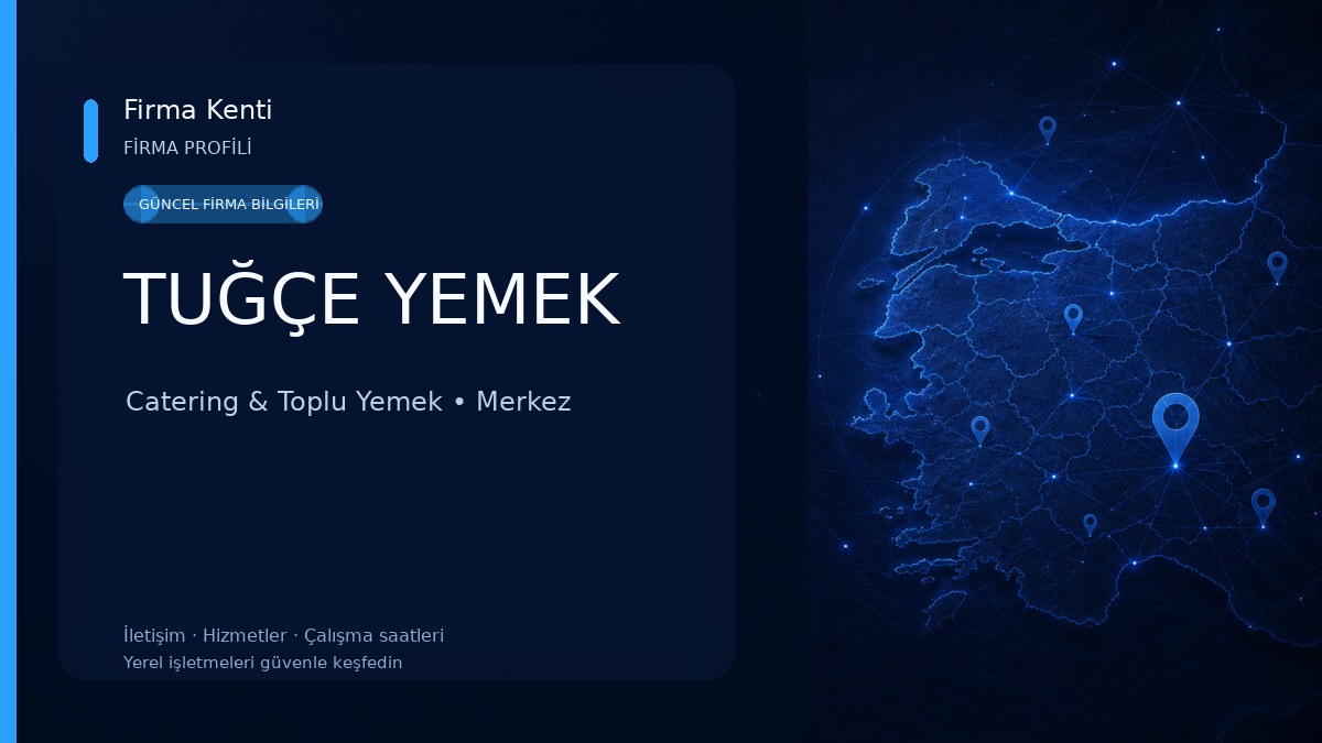 TUĞÇE YEMEK Catering & Toplu Yemek