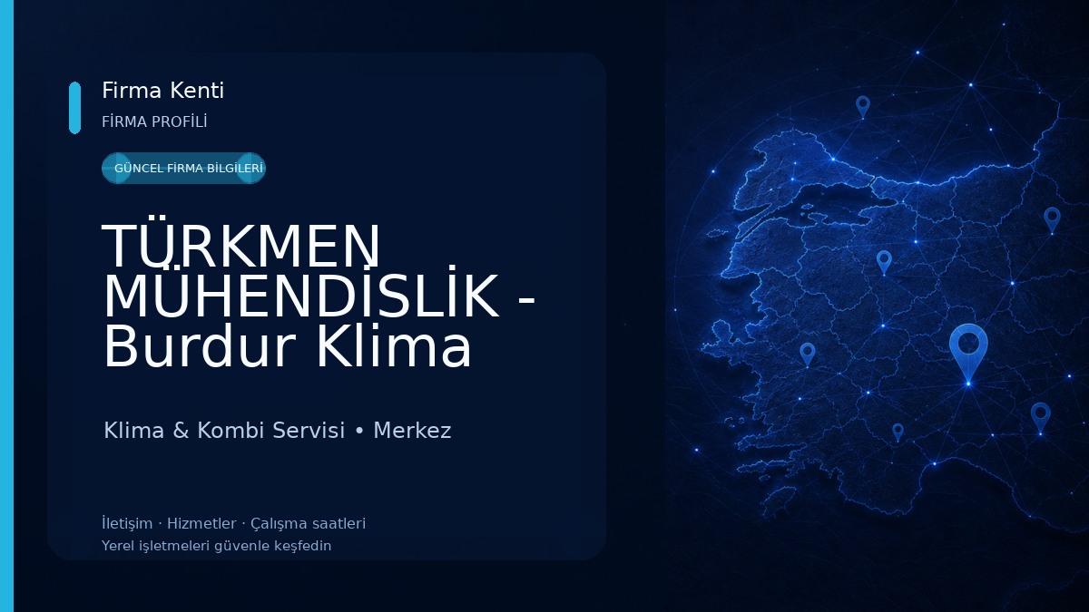 TÜRKMEN MÜHENDİSLİK - Burdur Klima Klima & Kombi Servisi