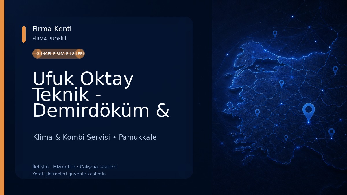 Ufuk Oktay Teknik - Demirdöküm & Vaillant & Protherm Yetkili Servisi