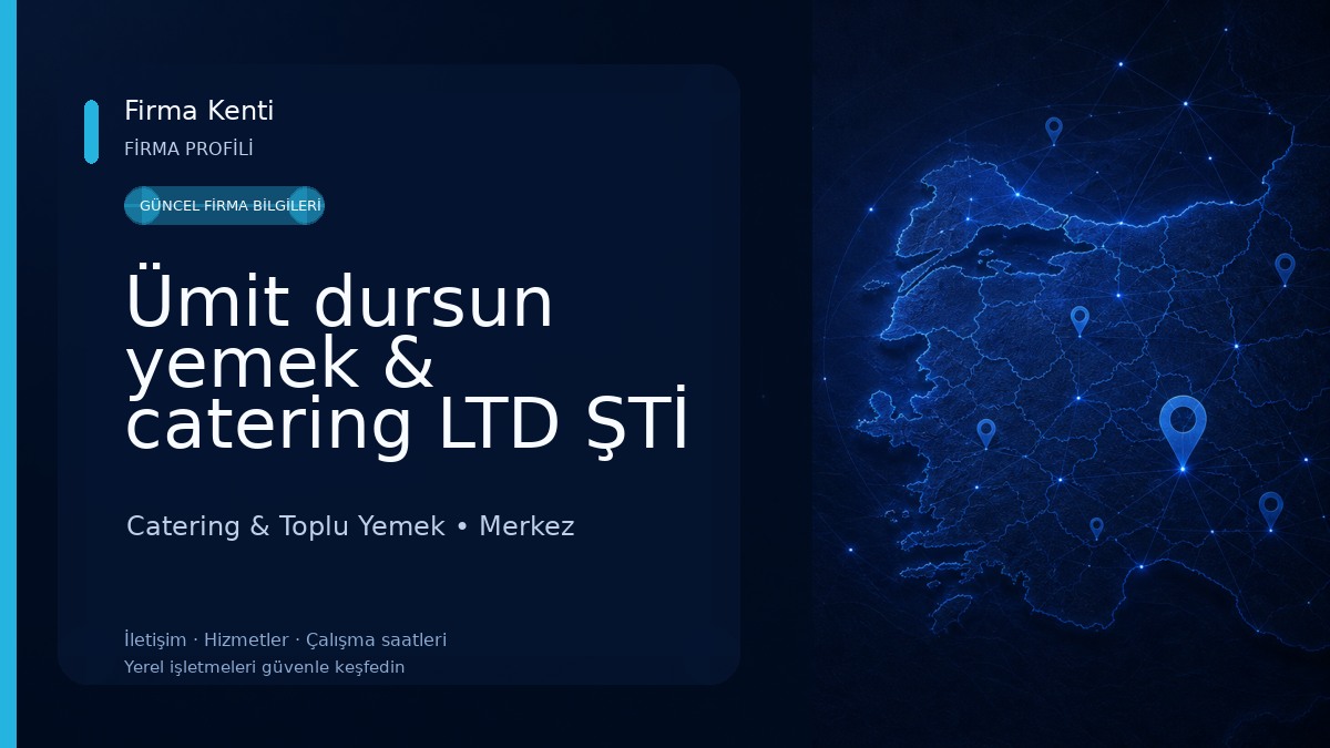 Ümit dursun yemek & catering LTD ŞTİ 