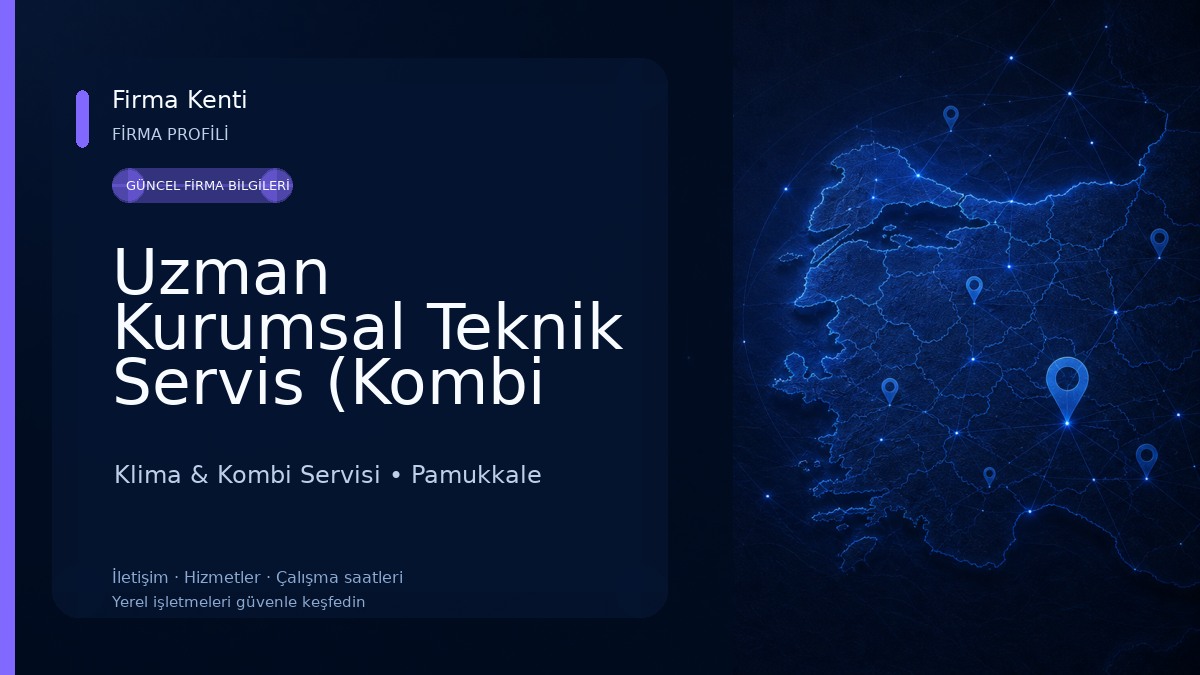 Uzman Kurumsal Teknik Servis (Kombi Klima Beyaz Eşya Servisi) Klima & Kombi Servisi