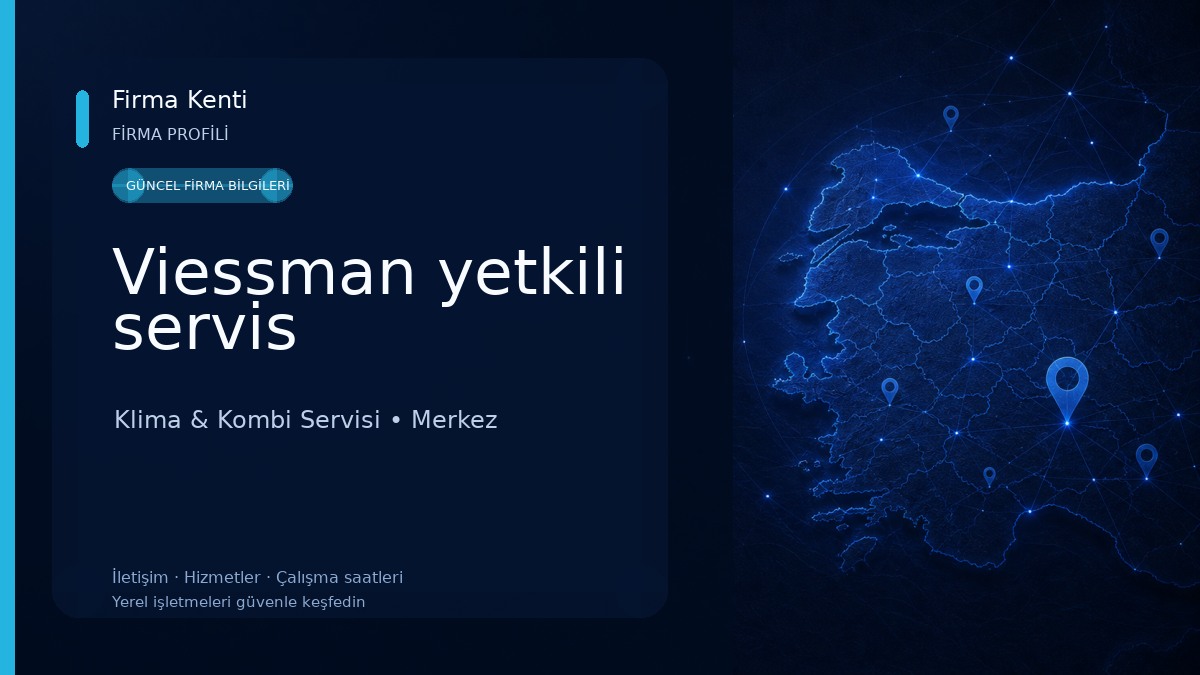 Viessman yetkili servis Klima & Kombi Servisi