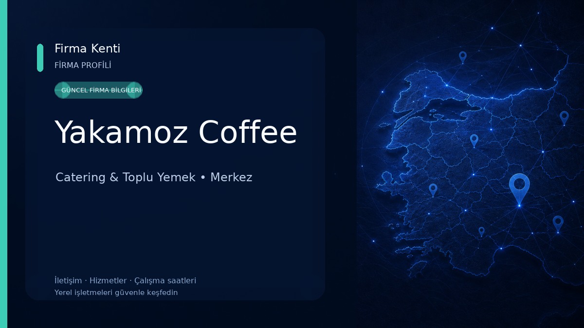 Yakamoz Coffee Catering & Toplu Yemek