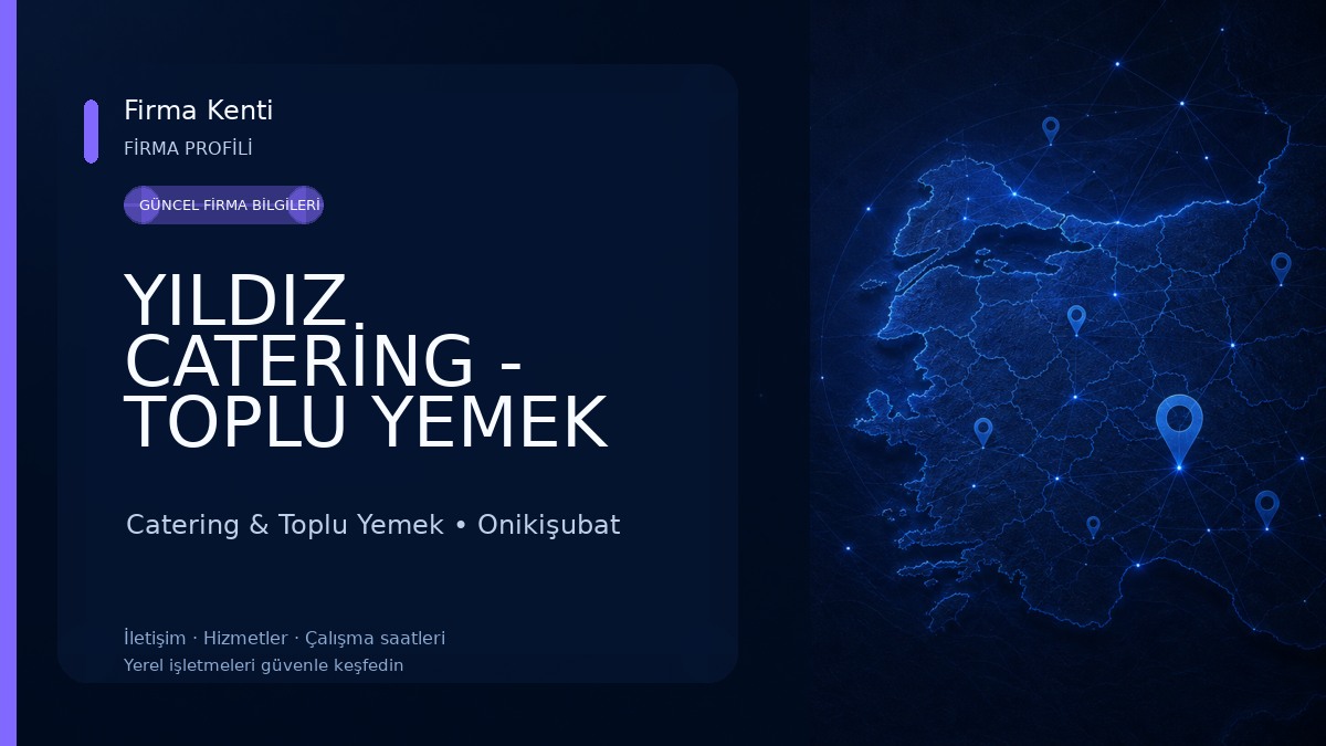 YILDIZ CATERİNG - TOPLU YEMEK KAHRAMANMARAŞ CATERİNG Catering & Toplu Yemek
