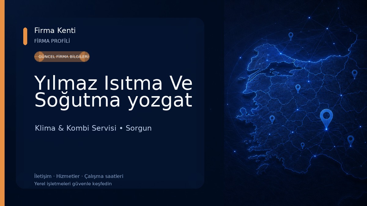 Yılmaz Isıtma Ve Soğutma yozgat Klima & Kombi Servisi